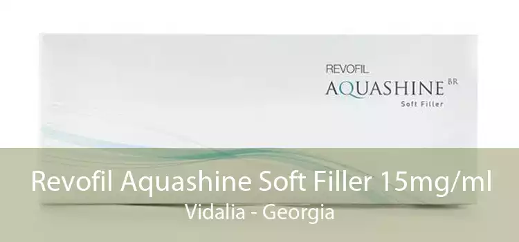Revofil Aquashine Soft Filler 15mg/ml Vidalia - Georgia