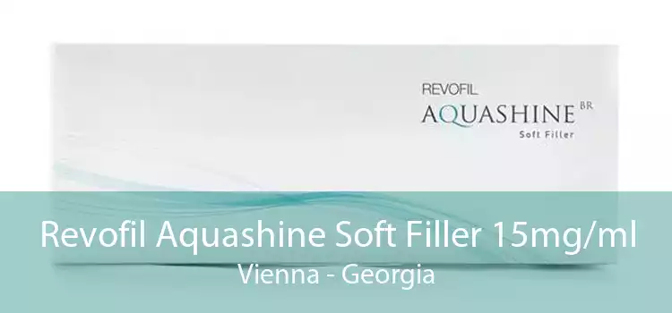 Revofil Aquashine Soft Filler 15mg/ml Vienna - Georgia
