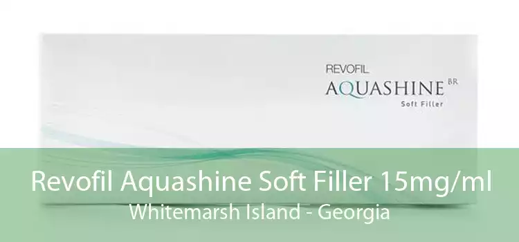 Revofil Aquashine Soft Filler 15mg/ml Whitemarsh Island - Georgia