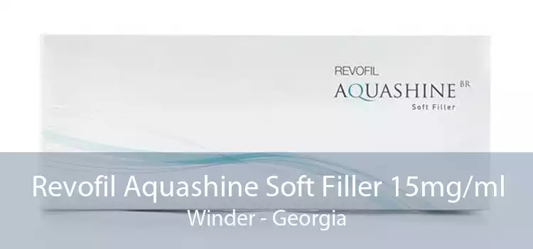 Revofil Aquashine Soft Filler 15mg/ml Winder - Georgia