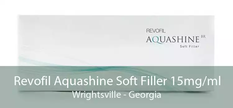 Revofil Aquashine Soft Filler 15mg/ml Wrightsville - Georgia