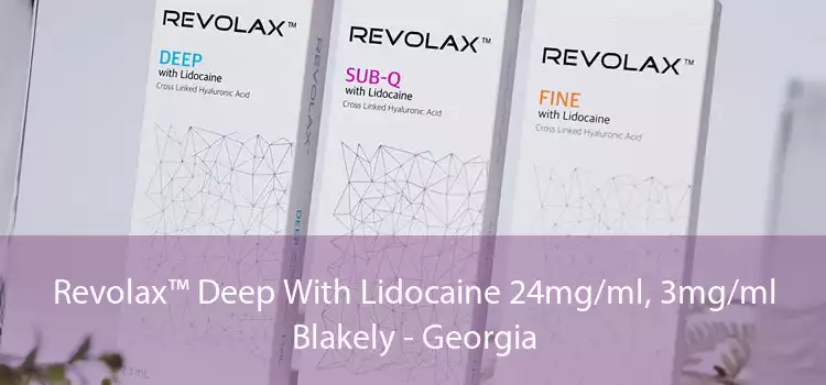 Revolax™ Deep With Lidocaine 24mg/ml, 3mg/ml Blakely - Georgia