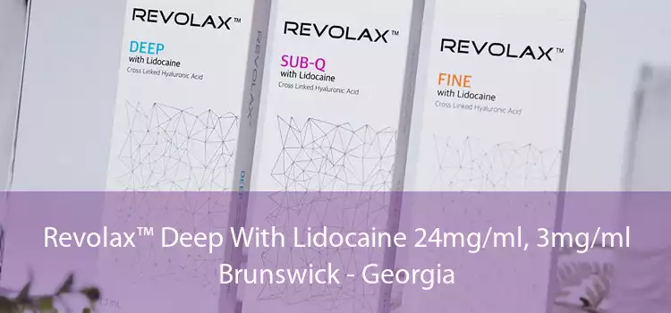 Revolax™ Deep With Lidocaine 24mg/ml, 3mg/ml Brunswick - Georgia