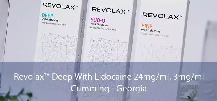 Revolax™ Deep With Lidocaine 24mg/ml, 3mg/ml Cumming - Georgia