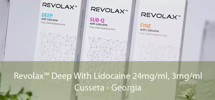 Revolax™ Deep With Lidocaine 24mg/ml, 3mg/ml Cusseta - Georgia