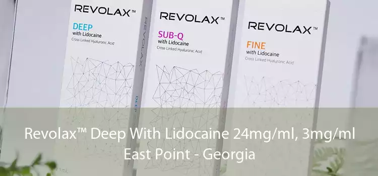 Revolax™ Deep With Lidocaine 24mg/ml, 3mg/ml East Point - Georgia