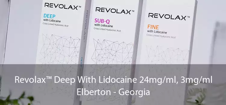 Revolax™ Deep With Lidocaine 24mg/ml, 3mg/ml Elberton - Georgia