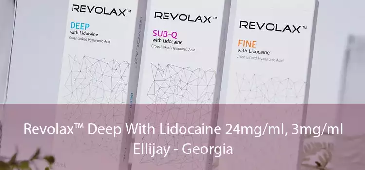 Revolax™ Deep With Lidocaine 24mg/ml, 3mg/ml Ellijay - Georgia