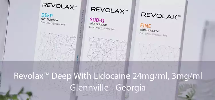 Revolax™ Deep With Lidocaine 24mg/ml, 3mg/ml Glennville - Georgia