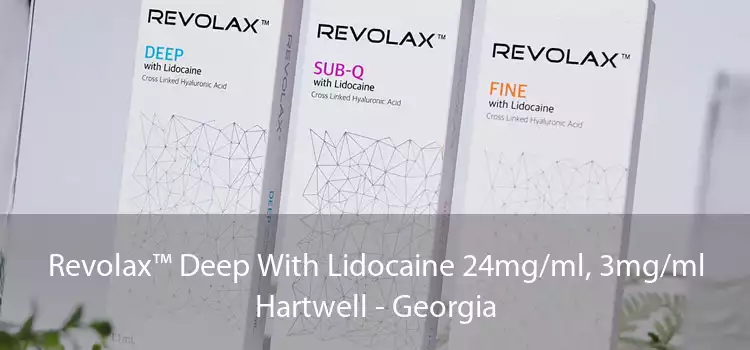 Revolax™ Deep With Lidocaine 24mg/ml, 3mg/ml Hartwell - Georgia