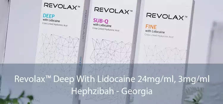 Revolax™ Deep With Lidocaine 24mg/ml, 3mg/ml Hephzibah - Georgia
