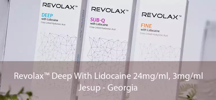 Revolax™ Deep With Lidocaine 24mg/ml, 3mg/ml Jesup - Georgia