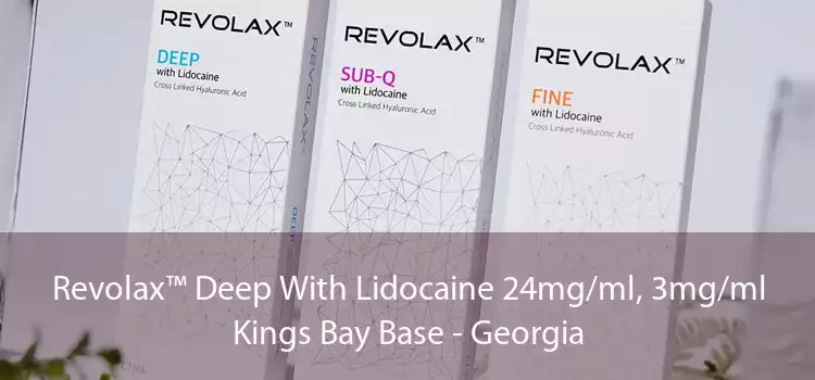 Revolax™ Deep With Lidocaine 24mg/ml, 3mg/ml Kings Bay Base - Georgia