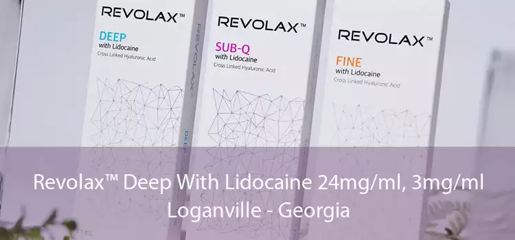 Revolax™ Deep With Lidocaine 24mg/ml, 3mg/ml Loganville - Georgia