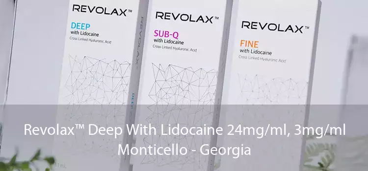 Revolax™ Deep With Lidocaine 24mg/ml, 3mg/ml Monticello - Georgia
