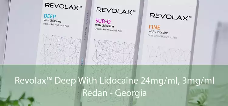 Revolax™ Deep With Lidocaine 24mg/ml, 3mg/ml Redan - Georgia