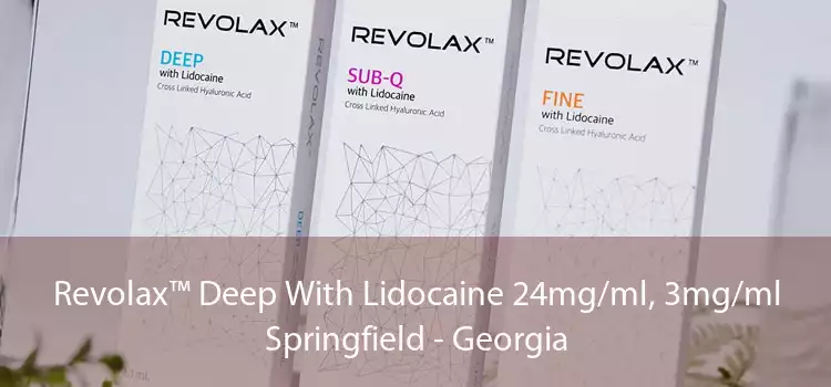 Revolax™ Deep With Lidocaine 24mg/ml, 3mg/ml Springfield - Georgia