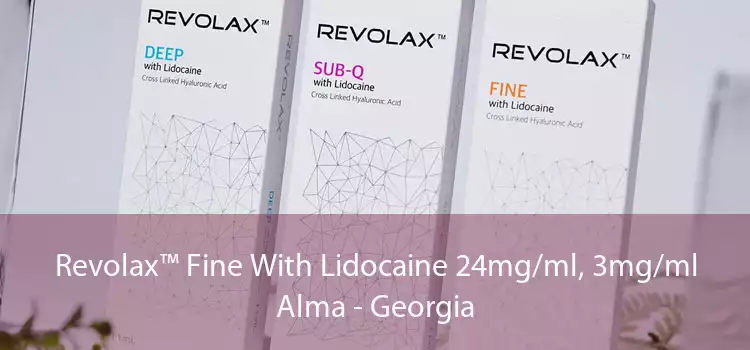 Revolax™ Fine With Lidocaine 24mg/ml, 3mg/ml Alma - Georgia