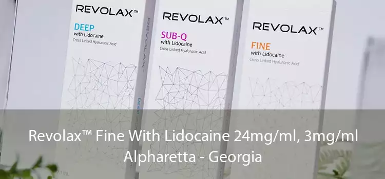 Revolax™ Fine With Lidocaine 24mg/ml, 3mg/ml Alpharetta - Georgia