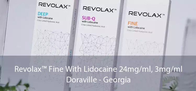Revolax™ Fine With Lidocaine 24mg/ml, 3mg/ml Doraville - Georgia