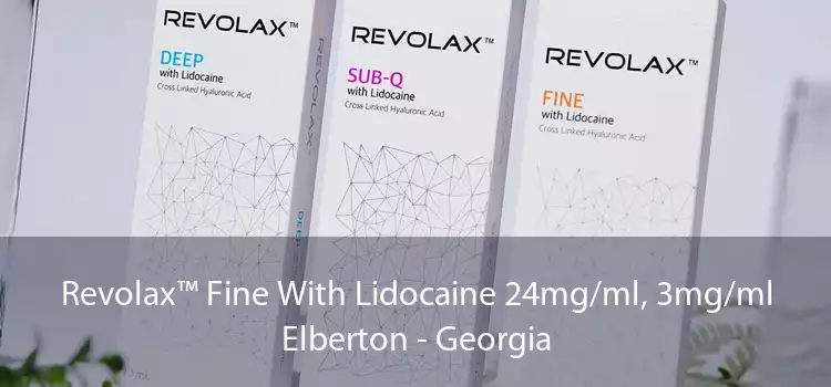 Revolax™ Fine With Lidocaine 24mg/ml, 3mg/ml Elberton - Georgia