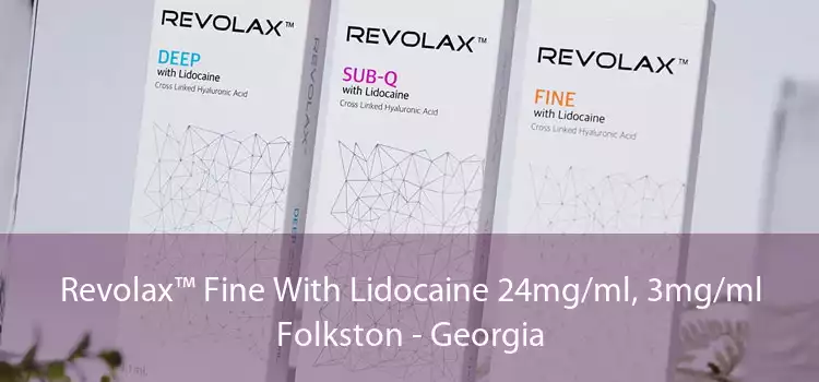 Revolax™ Fine With Lidocaine 24mg/ml, 3mg/ml Folkston - Georgia