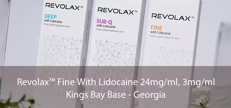 Revolax™ Fine With Lidocaine 24mg/ml, 3mg/ml Kings Bay Base - Georgia