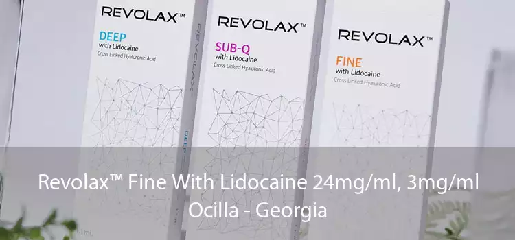 Revolax™ Fine With Lidocaine 24mg/ml, 3mg/ml Ocilla - Georgia