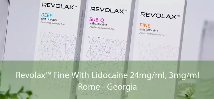 Revolax™ Fine With Lidocaine 24mg/ml, 3mg/ml Rome - Georgia