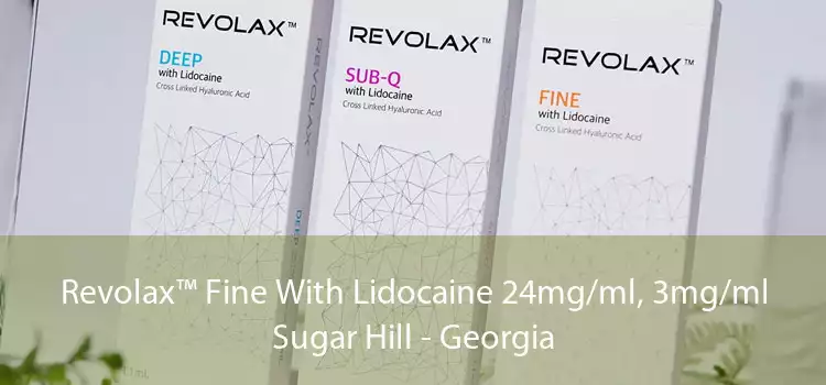 Revolax™ Fine With Lidocaine 24mg/ml, 3mg/ml Sugar Hill - Georgia