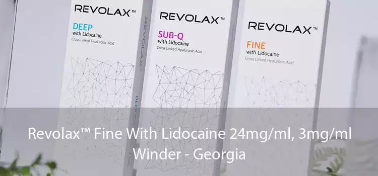 Revolax™ Fine With Lidocaine 24mg/ml, 3mg/ml Winder - Georgia