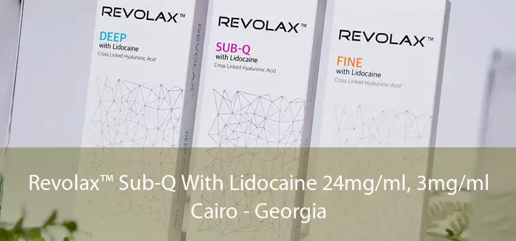 Revolax™ Sub-Q With Lidocaine 24mg/ml, 3mg/ml Cairo - Georgia