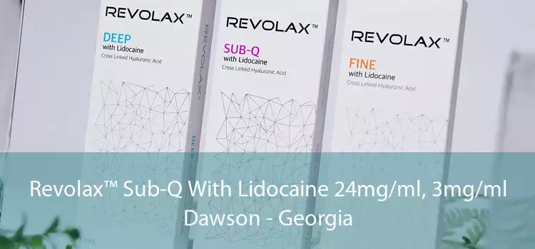 Revolax™ Sub-Q With Lidocaine 24mg/ml, 3mg/ml Dawson - Georgia
