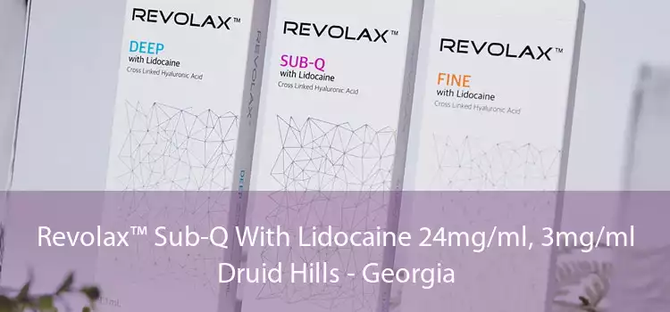 Revolax™ Sub-Q With Lidocaine 24mg/ml, 3mg/ml Druid Hills - Georgia