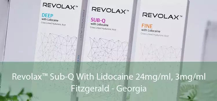 Revolax™ Sub-Q With Lidocaine 24mg/ml, 3mg/ml Fitzgerald - Georgia