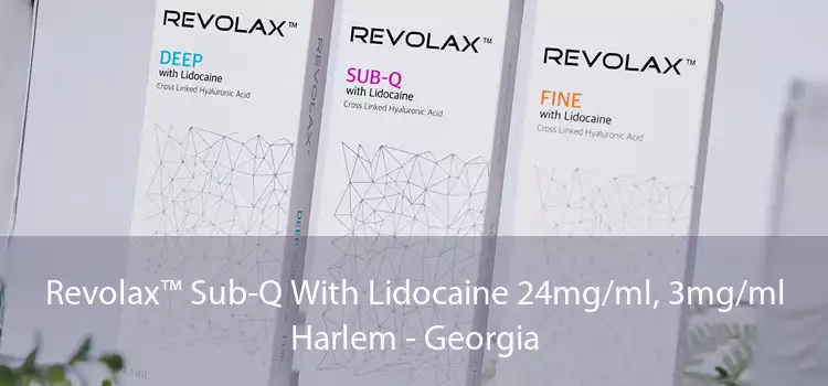 Revolax™ Sub-Q With Lidocaine 24mg/ml, 3mg/ml Harlem - Georgia