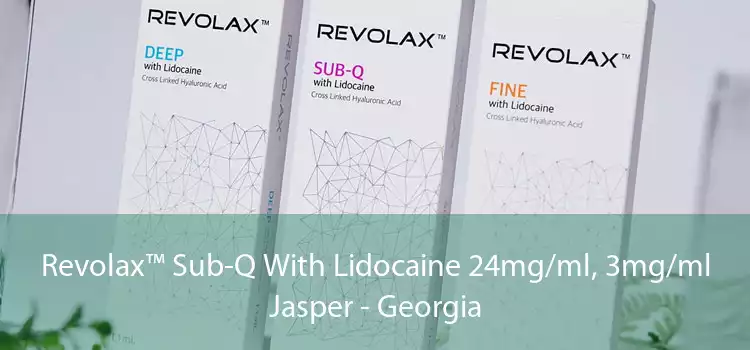 Revolax™ Sub-Q With Lidocaine 24mg/ml, 3mg/ml Jasper - Georgia