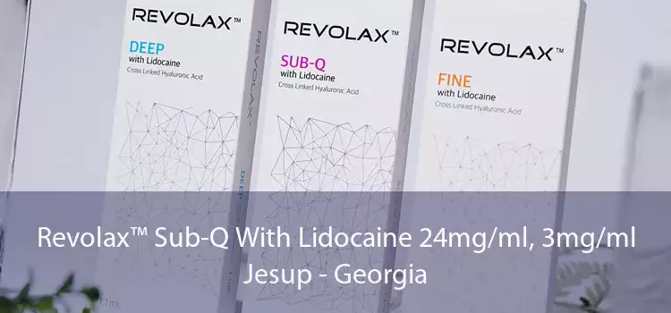 Revolax™ Sub-Q With Lidocaine 24mg/ml, 3mg/ml Jesup - Georgia