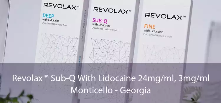 Revolax™ Sub-Q With Lidocaine 24mg/ml, 3mg/ml Monticello - Georgia