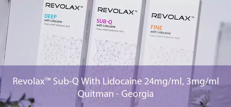 Revolax™ Sub-Q With Lidocaine 24mg/ml, 3mg/ml Quitman - Georgia