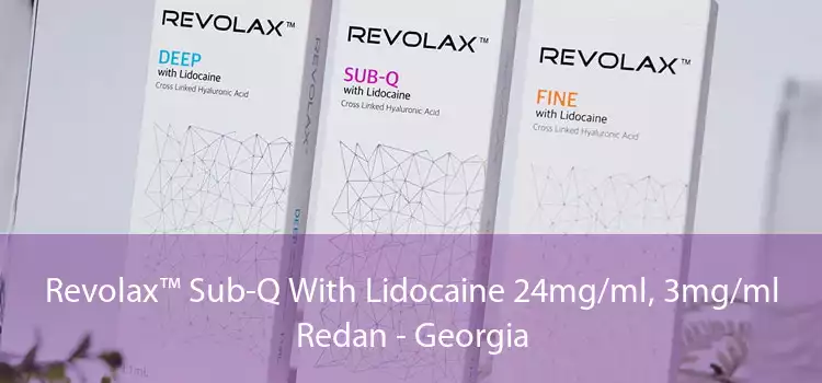 Revolax™ Sub-Q With Lidocaine 24mg/ml, 3mg/ml Redan - Georgia