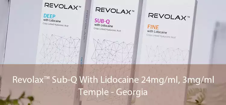 Revolax™ Sub-Q With Lidocaine 24mg/ml, 3mg/ml Temple - Georgia
