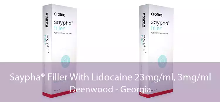 Saypha® Filler With Lidocaine 23mg/ml, 3mg/ml Deenwood - Georgia