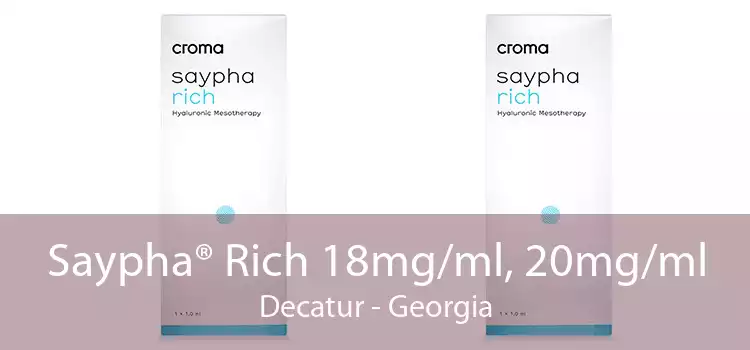 Saypha® Rich 18mg/ml, 20mg/ml Decatur - Georgia