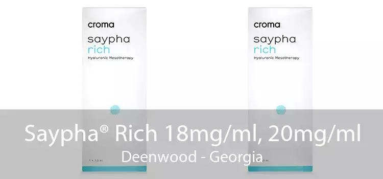 Saypha® Rich 18mg/ml, 20mg/ml Deenwood - Georgia