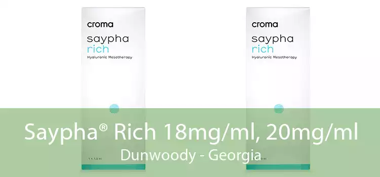 Saypha® Rich 18mg/ml, 20mg/ml Dunwoody - Georgia