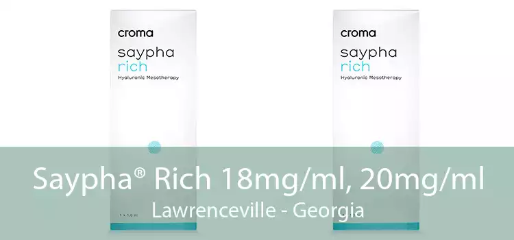 Saypha® Rich 18mg/ml, 20mg/ml Lawrenceville - Georgia