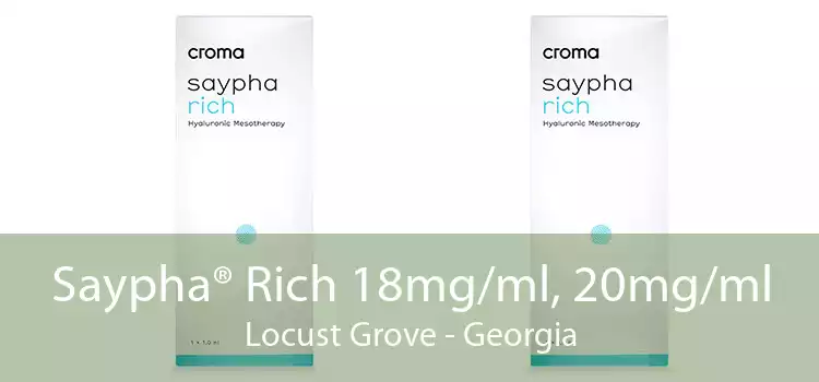 Saypha® Rich 18mg/ml, 20mg/ml Locust Grove - Georgia