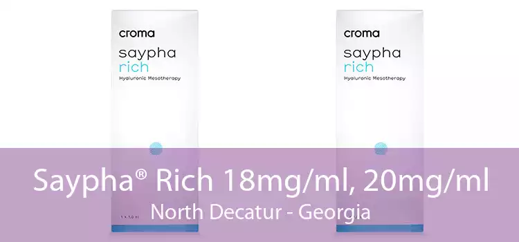 Saypha® Rich 18mg/ml, 20mg/ml North Decatur - Georgia