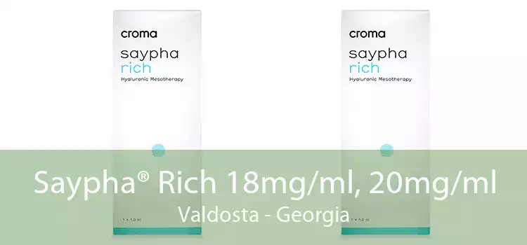 Saypha® Rich 18mg/ml, 20mg/ml Valdosta - Georgia